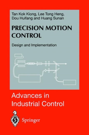 Precision Motion Control by Tan Kok Kiong - Hardback