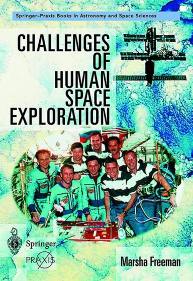 Challenges of Human Space Exploration by Marsha Freeman - Paperback