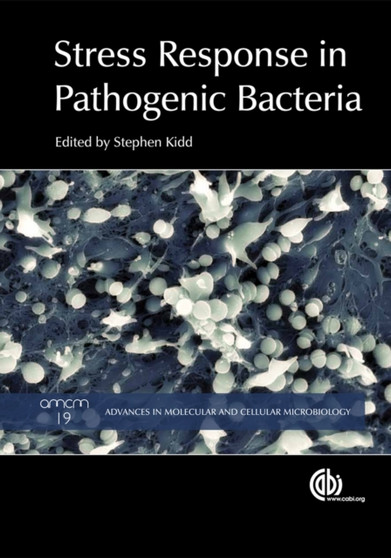 Stress Response in Pathogenic Bacteria by Brian Akerley - Hardback