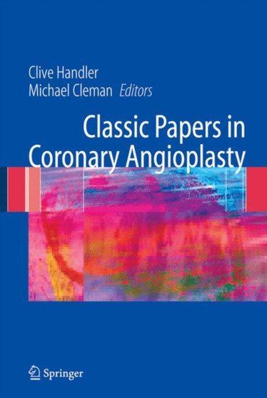 Classic Papers in Coronary Angioplasty by Clive Handler - Hardback