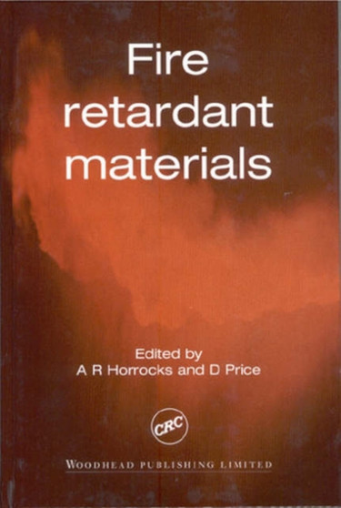 Fire Retardant Materials by A.Richard Horrocks - Hardback
