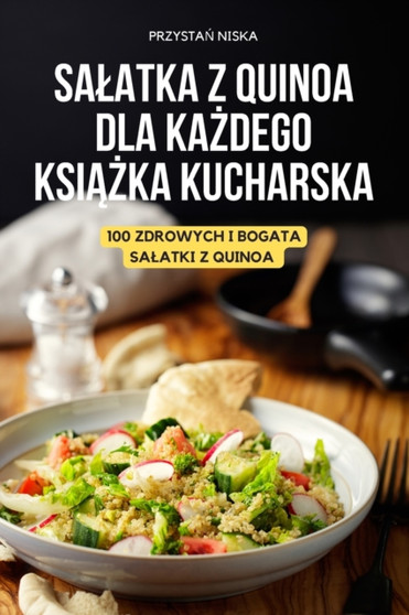 Salatka Z Quinoa Dla Ka&379;dego Ksi&260;&379;ka Kucharska
