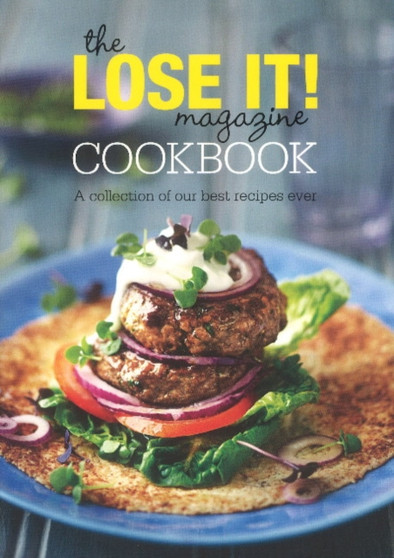 The Lose It! Magazine cookbook : A collection of our best recipes ever