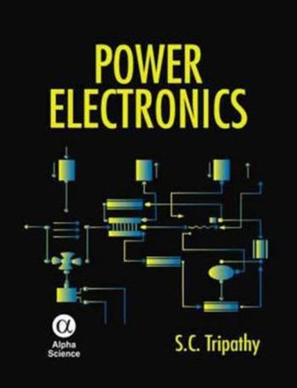 Power Electronics by S.C. Tripathy - Hardback