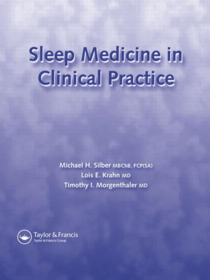 Sleep Medicine in Clinical Practice by Michael H Silber - Paperback