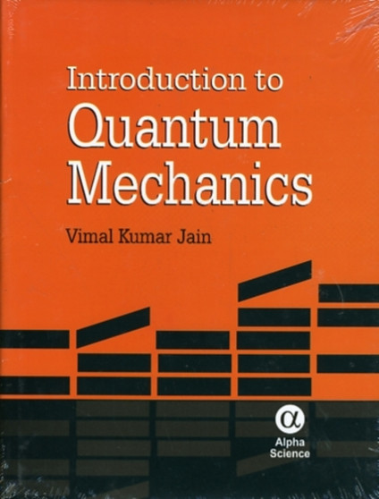 Introduction to Quantum Mechanics by Vimal Kumar Jain - Hardback