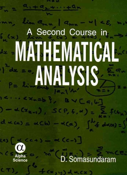 A Second Course in Mathematical Analysis by D. Somasundaram - Hardback