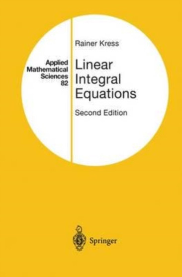 Linear Integral Equations by Kress Rainer Kress - Paperback