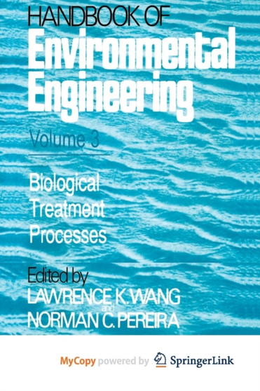 Biological Treatment Processes : Volume 3 : 3 by Lawrence K. Wang - Paperback