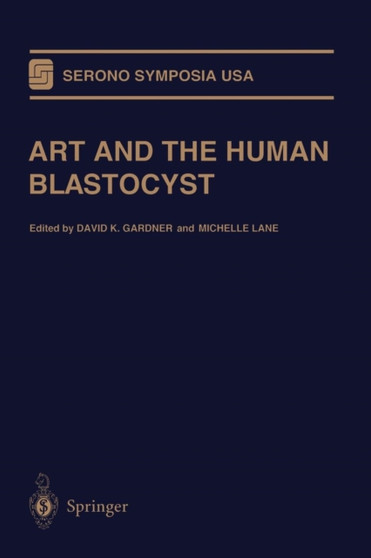 ART and the Human Blastocyst by David K. Gardner - Paperback