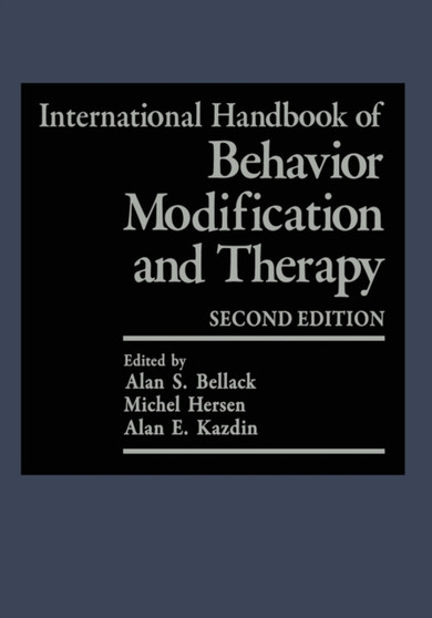 International Handbook of Behavior Modification and Therapy : Second Edition by Alan S. Bellack - Paperback