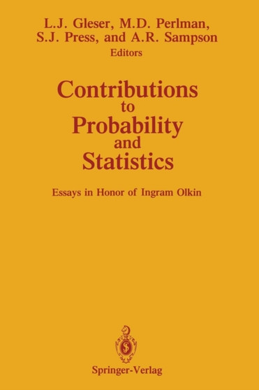 Contributions to Probability and Statistics : Essays in Honor of Ingram Olkin by Leon J. Gleser - Paperback