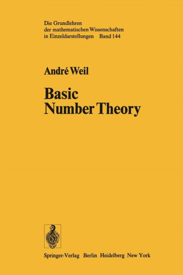 Basic Number Theory : 144 by Andre Weil - Paperback