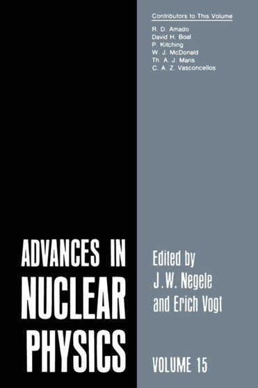 Advances in Nuclear Physics : Volume 15 : 15 by J.W. Negele - Paperback