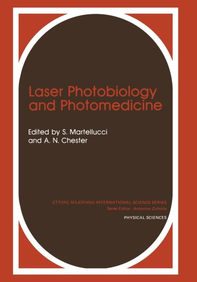 Laser Photobiology and Photomedicine : 22 by S. Martellucci - Paperback