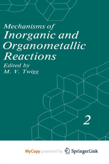 Mechanisms of Inorganic and Organometallic Reactions : Volume 2 by M.V. Twigg - Paperback