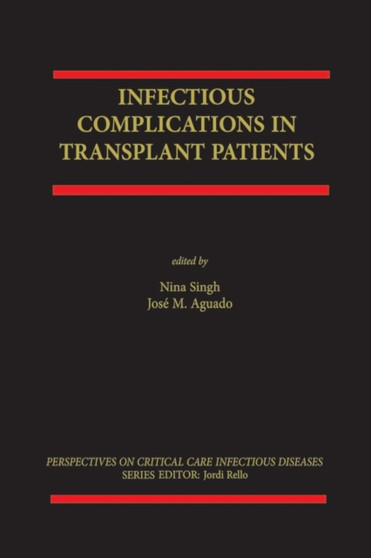 Infectious Complications in Transplant Recipients : 1 by Nina Singh - Paperback