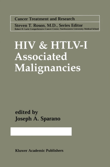 HIV & HTLV-I Associated Malignancies : 104 by Joseph A. Sparano - Paperback