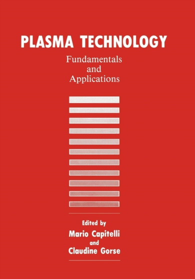 Plasma Technology : Fundamentals and Applications by M. Capitelli - Paperback