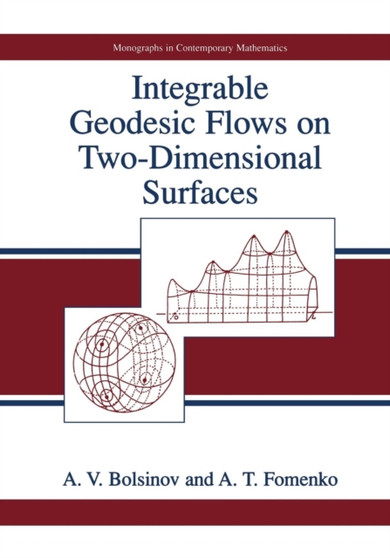 Integrable Geodesic Flows on Two-Dimensional Surfaces by A.V. Bolsinov - Paperback