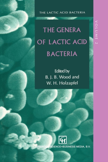 The Genera of Lactic Acid Bacteria : 2 by W.H.N Holzapfel - Paperback