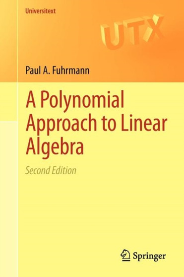 A Polynomial Approach to Linear Algebra by Paul A. Fuhrmann - Paperback