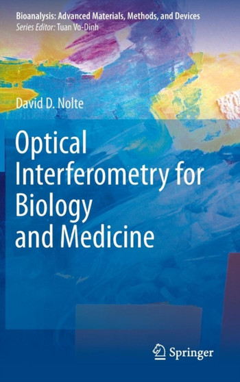 Optical Interferometry for Biology and Medicine : 1 by David D. Nolte - Hardback