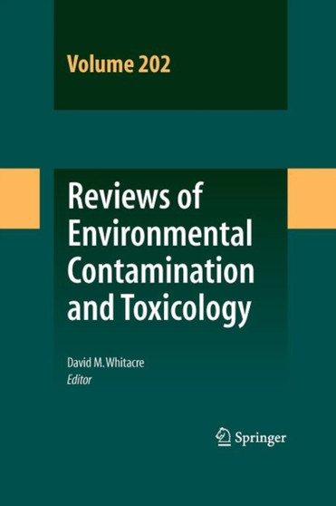 Reviews of Environmental Contamination and Toxicology : 202 by David M. Whitacre - Paperback