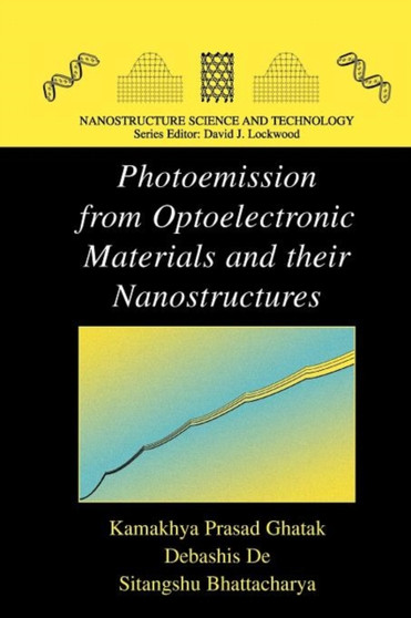 Photoemission from Optoelectronic Materials and their Nanostructures by Kamakhya Prasad Ghatak - Paperback