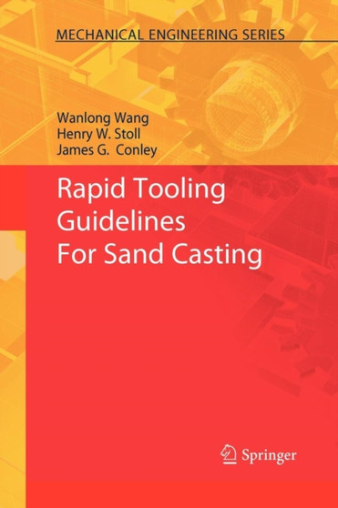 Rapid Tooling Guidelines For Sand Casting by Wanlong Wang - Paperback