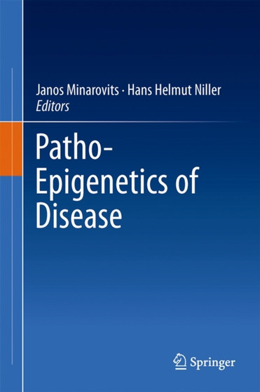 Patho-Epigenetics of Disease by Janos Minarovits - Hardback