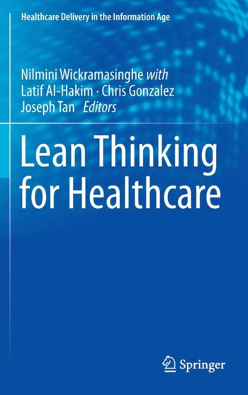 Lean Thinking for Healthcare by Nilmini Wickramasinghe - Hardback