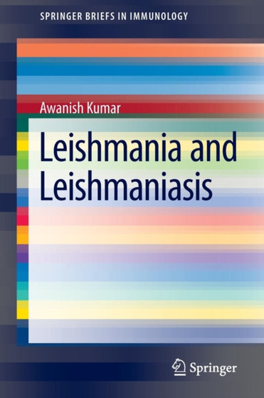 Leishmania and Leishmaniasis : 3 by Awanish Kumar - Paperback