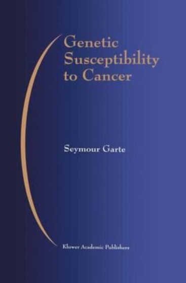Genetic Susceptibility to Cancer by Garte Seymour Garte - Paperback