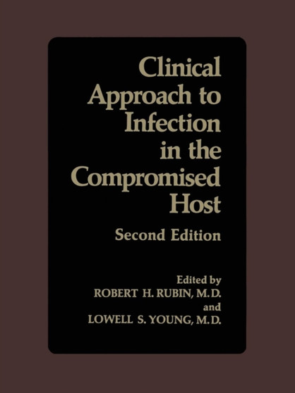Clinical Approach to Infection in the Compromised Host by R. Rubin - Paperback