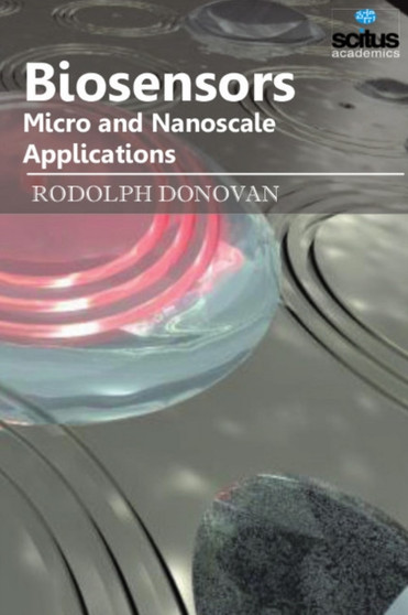 Biosensors : Micro & Nanoscale Applications by Rodolph Donovan - Hardback