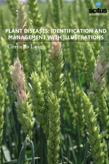 Plant Diseases : Identification & Management with Illustrations by Cornelio Losa - Hardback