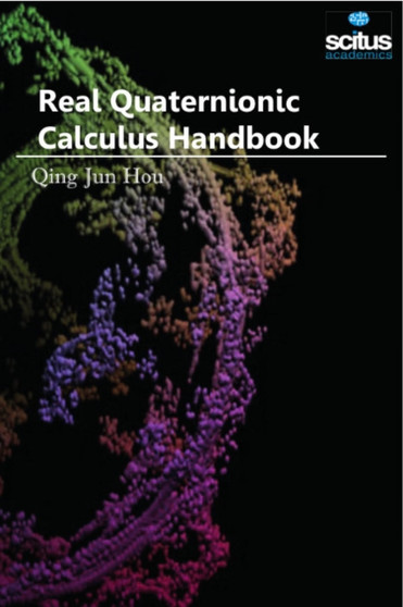 Real Quaternionic Calculus Handbook by Qing Jun Hou - Hardback