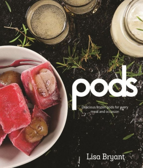 Pods : Delicious Frozen Pods for Every Meal and Occasion