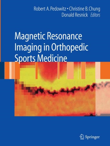 Magnetic Resonance Imaging in Orthopedic Sports Medicine by Robert Pedowitz - Paperback