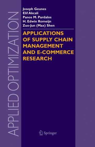 Applications of Supply Chain Management and E-Commerce Research : 92 by Joseph Geunes - Paperback
