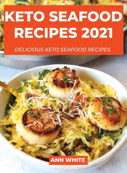 Keto Seafood Recipes 2021 : Delicious keto seafood recipes