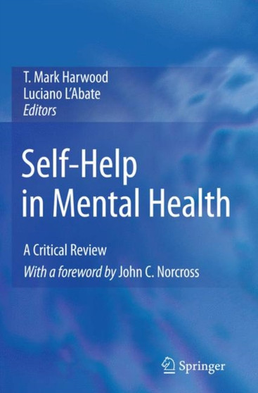 Self-Help in Mental Health : A Critical Review by T.Mark Harwood - Paperback