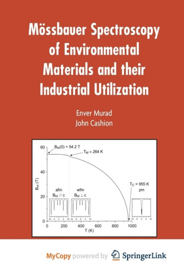 Mossbauer Spectroscopy of Environmental Materials and Their Industrial Utilization by Enver Murad - Paperback