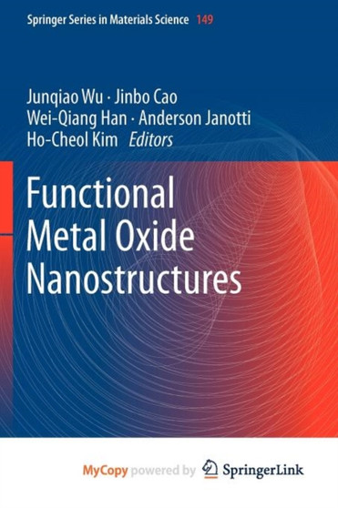 Functional Metal Oxide Nanostructures : 149 by Junqiao Wu - Paperback