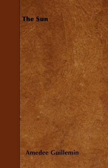 The Sun by Amedee Guillemin - Paperback