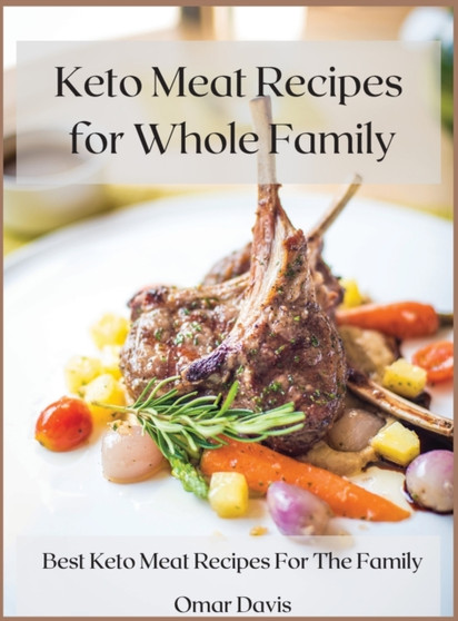 Keto Meat Recipes for Whole Family : Best keto meat recipes for the family
