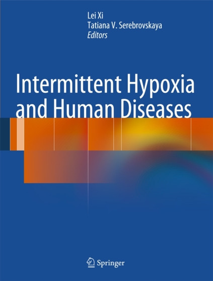 Intermittent Hypoxia and Human Diseases by Lei Xi - Hardback
