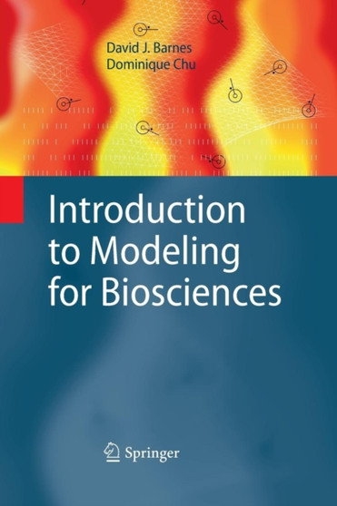Introduction to Modeling for Biosciences by David J. Barnes - Paperback