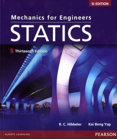 Mechanics for Engineers Statics : WITH Mechanics for Engineers Dynamics SI Edition 13th Revised Edition by Russell C. Hibbeler - Paperback
